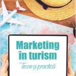 Marketing în turism: Teorie și practică